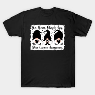 We Wear Black For Skin Cancer Awareness T-Shirt